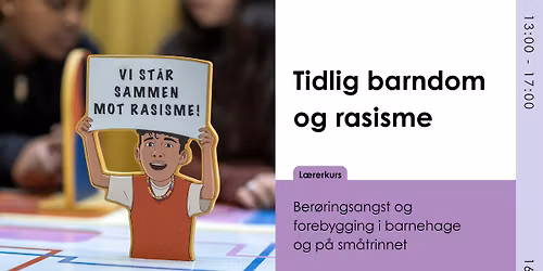 L\u00e6rerkurs: Tidlig barndom og rasisme