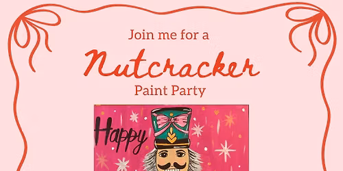 Nutcracker Paint Party