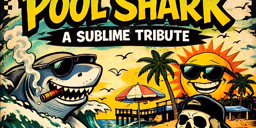 Pool Shark - Sublime Tribute @ the Boone Saloon (21+)