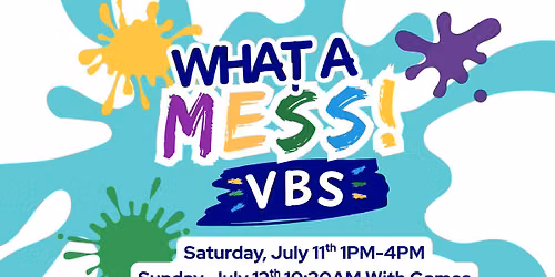 WHAT A MESS VBS