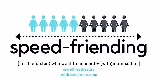 Speed-Friending with Well Read Sistas (Virtual & In-Person)