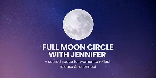 Full Moon Circle with Jennifer