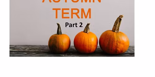 Autumn Term Part 2