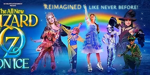 The ALL NEW Wizard of Oz On Ice