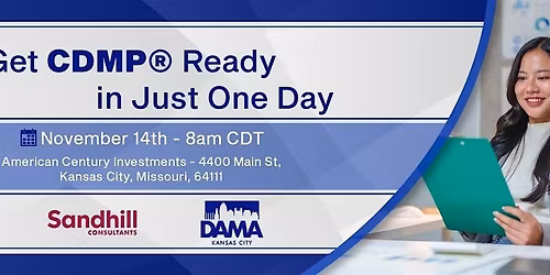 Get CDMP Ready in Just One Day with Kansas City DAMA and Sandhill