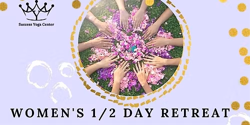 Energy Alignment and Success Retreat for Women