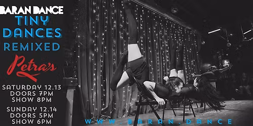 Baran Dance | TINY DANCES: REMIXED - Two Nights!