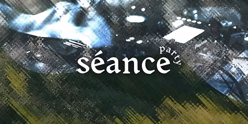 Seance Party