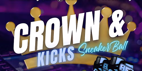 Crown & Kicks Sneaker Ball 2026