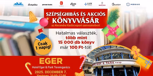 Sz\u00e9ps\u00e9ghib\u00e1s \u00e9s akci\u00f3s k\u00f6nyvv\u00e1s\u00e1r Egerben! | Alexandra Kiad\u00f3csoport