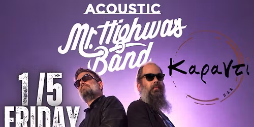 Mr. Highway Band Acoustic Set @ \u039a\u03b1\u03c1\u03b1\u03bd\u03c4\u03af, \u039b\u03b5\u03c5\u03ba\u03c9\u03c3\u03af\u03b1 