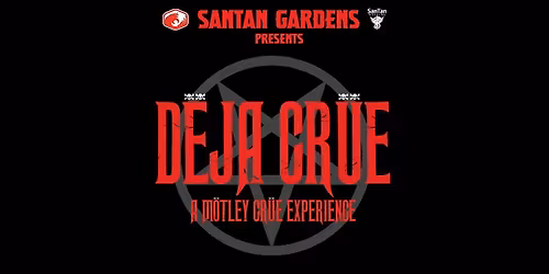 D\u00ebja Cr\u00fce | A M\u00f6tley Cr\u00a8ue Experience LIVE at SanTan Gardens