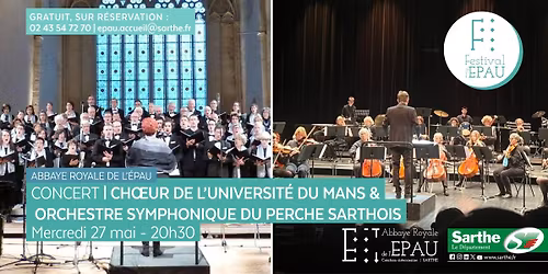 Concert de cl\u00f4ture, Festival de l'Epau \ud83c\udfb6 : Ch\u0153ur Universit\u00e9 du Mans & Orchestre du Perche sarthois 