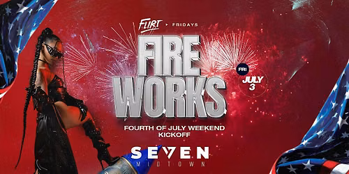 #1 4TH OF JULY FRIDAY NIGHT PARTY IN ATLANTA:FIREWORKS