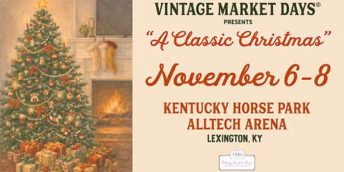 Vintage Market Days\u00ae Lexington - A Classic Christmas