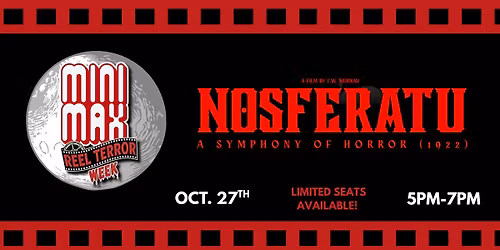 MINIMAX Reel Terror Week: NOSFERATU (1922) \u2013 Classic Horror Movie Screening