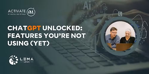 LEARNAI:"ChatGPT Unlocked: Features You\u2019re Not Using (Yet)" - Wed 12 Nov