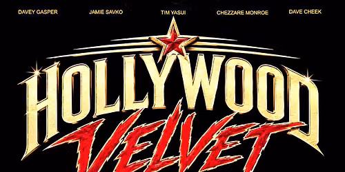 HOLLYWOOD VELVET Live At The Whisky this SAT, SEPT 12th 8:30pm