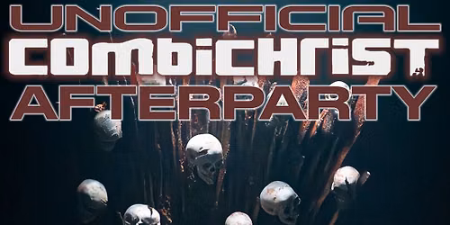 Combichrist Afterparty