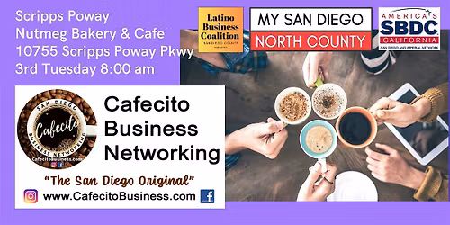 Cafecito Business Networking Scripps Poway - 3rd Tuesday Jun