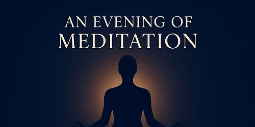 Meditation evening