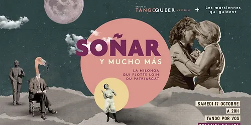 SOÑAR Y MUCHO MÁS - La milonga qui flotte loin du patriarcat