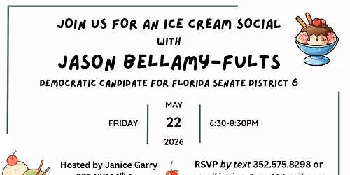 Ice Cream Social with Jason Bellamy-Fults, Candidate for Florida Senate District 6