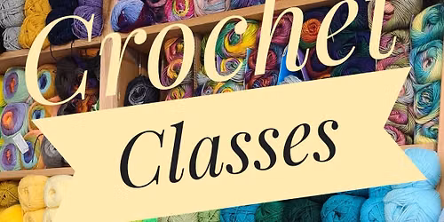 Wednesday morning Crochet workshop 