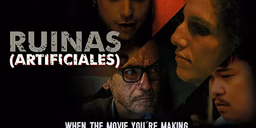 PRE-SCREENING FEATURE FILM "RUINAS ARTIFICIALES"