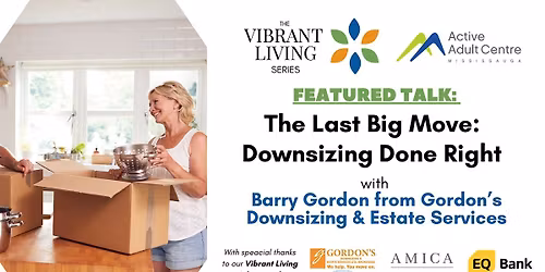 The Last Big Move: Downsizing Done Right