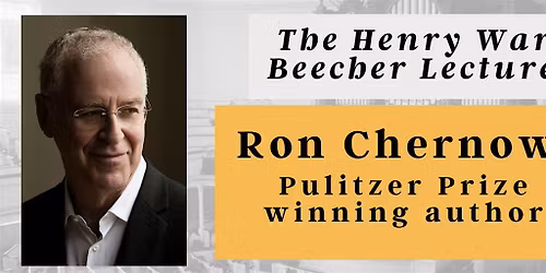 History at Plymouth Church: Ron Chernow, Pulitzer Prize Winning Author