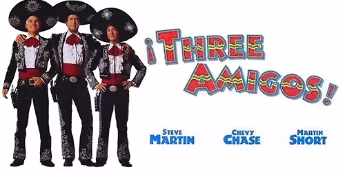 Three Amigos! (1986) - Midland Movies