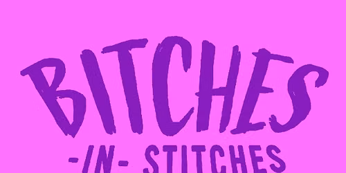 BITE ME! with Bitches in Stitches