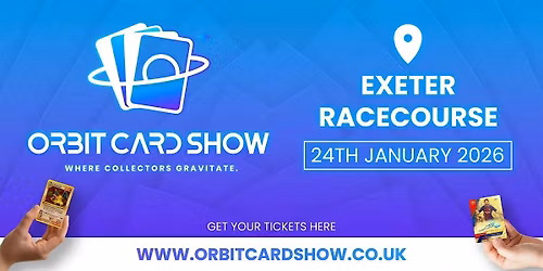 Exeter Racecourse - Orbit Card Show