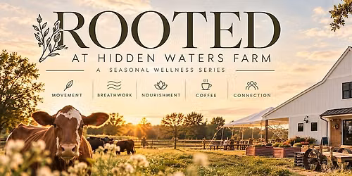 Rooted: A seasonal wellness series