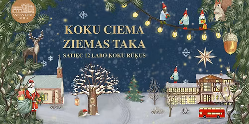 KOKU CIEMA ZIEMAS TAKA