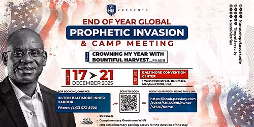 END-OF-YEAR GLOBAL PROPHETIC INVASION AND CAMP MEETING