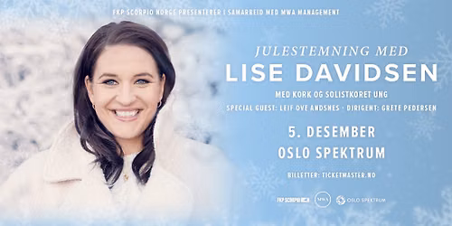 Julestemning med Lise Davidsen \/\/ Oslo Spektrum \/\/ Pres. av FKP Scorpio & MWA