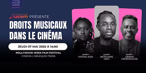 PANEL NOLLYWOODWEEK : Droits Musicaux dans le Cin\u00e9ma