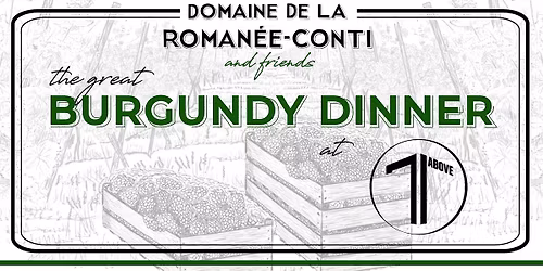 The GREAT BURGUNDY DINNER ft DRC and Friends - Thurs, Oct 30 at 71Above