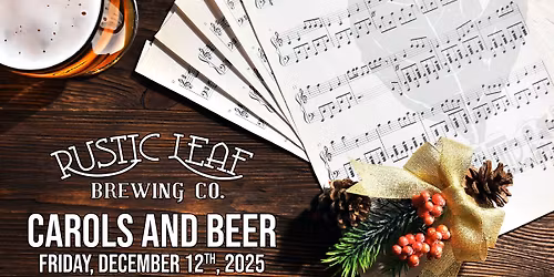 Carols and Beer @ Rustic Leaf Brewing Company