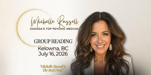 Kelowna | Group Reading with Psychic Medium Michelle Russell