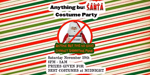 Anything BUT Santa Costume Party