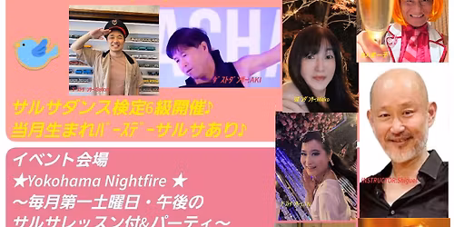 Yokohama Night Fire \u2605\n\u3010Salsa Pollo Feliz\u3011\uff5e\u6bce\u6708\u7b2c1\u571f\u66dc\u65e5\u30fb\u5348\u5f8c\u306e\u30b5\u30eb\u30b5\u30ec\u30c3\u30b9\u30f3&\u30d1\u30fc\u30c6\u30a3 \uff5e\n