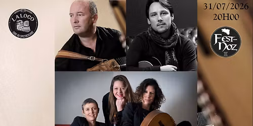 FEST NOZ - Fred GUICHEN - Erwan MOAL - Trio LE BUHE, BRUNET, LEON \/ Cr\u00eapes