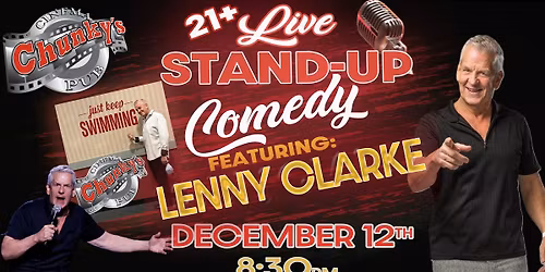 LENNY CLARKE - LIVE 21+ COMEDY NIGHT! 12\/12