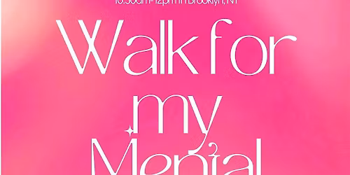 Walk For My Mental Health