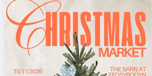 Christmas Market | The Barn at Ffosyrodyn 