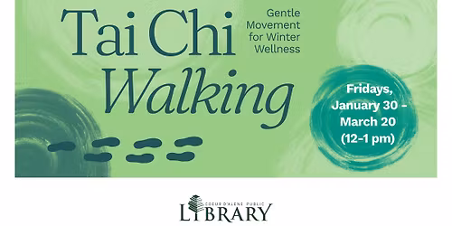 Tai Chi Walking \u2013 Gentle Movement for Winter Wellness