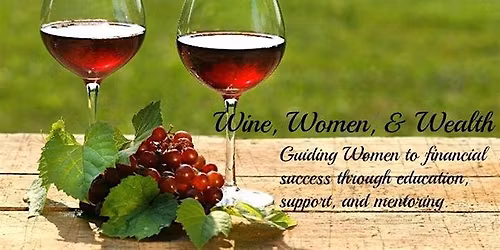 Wine, Women, Wealth - Kaufman County